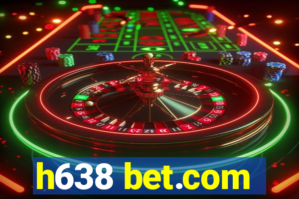 h638 bet.com